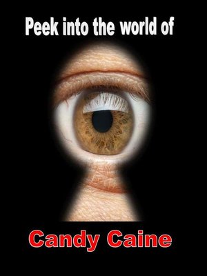 cover image of Peek Into the World of Candy Caine